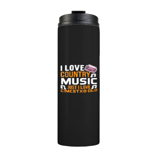 I love Country Music Thermal Tumblers