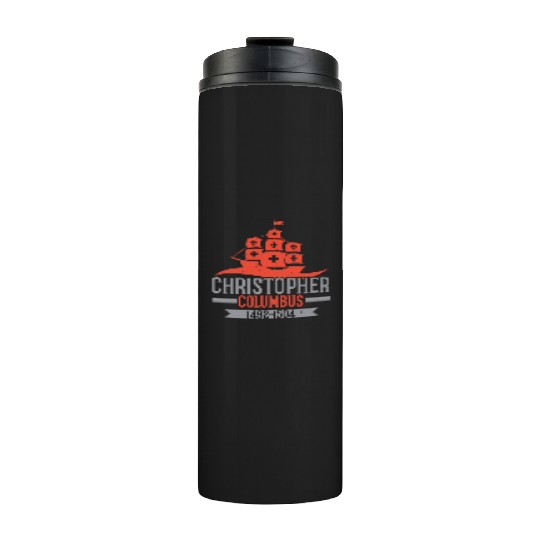 Columbus Day Navigator Ship Christopher Columbus Thermal Tumblers