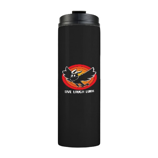 Funny Cryptid Live Laugh Lurk Mothman Thermal Tumblers