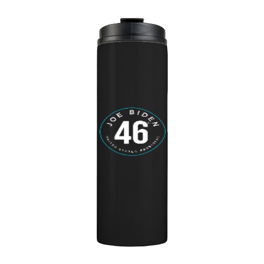 Joe Biden Victory 46 President Thermal Tumblers