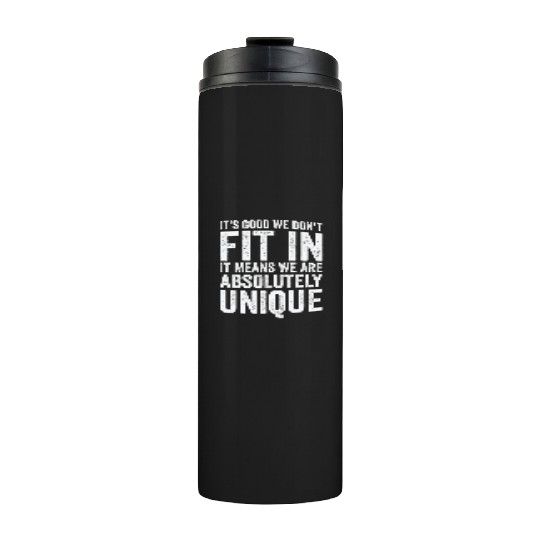 Positivity Misfits Poets Poetry Unique Uniqueness Thermal Tumblers