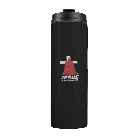Jesus Is My Superhero Thermal Tumblers