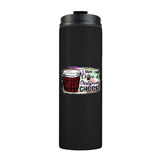 I Run On Coffee Christmas Cheer Thermal Tumblers
