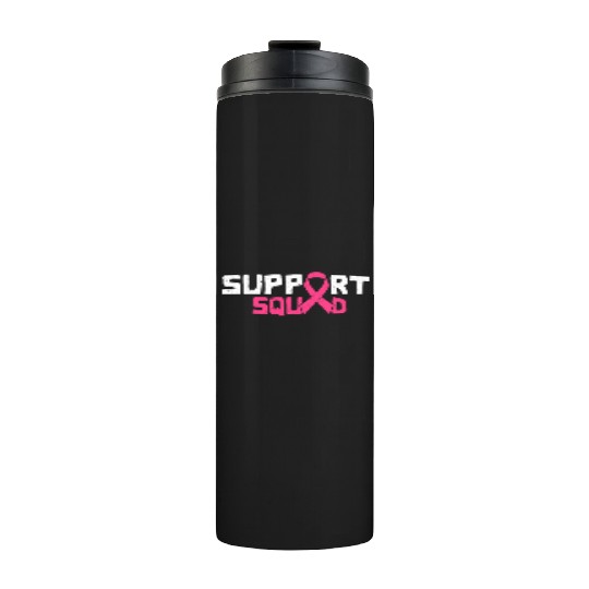 Support Squad - Beat Breast Cancer Thermal Tumblers