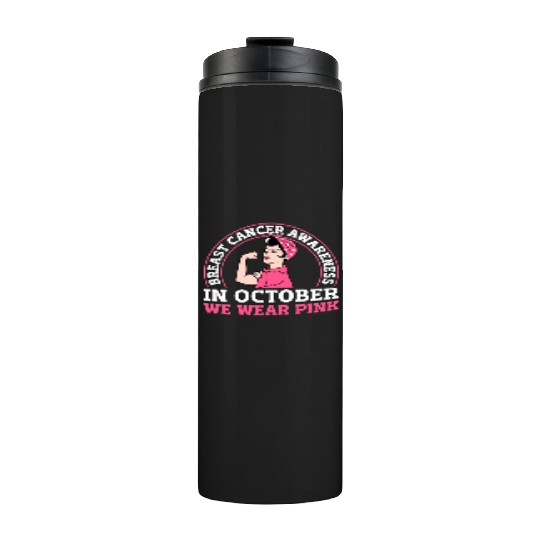 Breast Cancer Awareness - In October We Wear Pink Thermal Tumblers