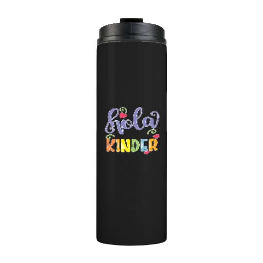 Hola Kinder Spanish Teacher Equipo Thermal Tumblers