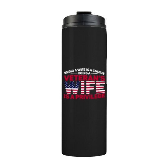US Veteran's Wife Veterans Day Patriotic American Thermal Tumblers
