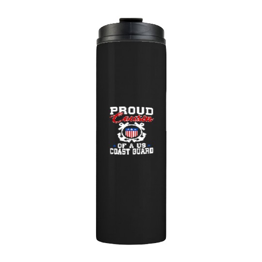 Proud US Coast Guard Cousin Thermal Tumblers