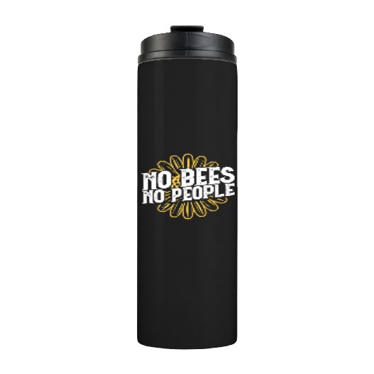 No Bees No People Graphic Design A Bee A Yellow Fl Thermal Tumblers