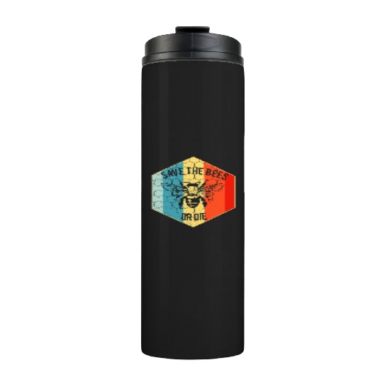 Save the Bees or Die Thermal Tumblers Retro Beekeeper Thermal Tumblers