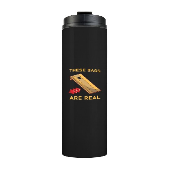These Bags Are Real - Cornhole Thermal Tumblers