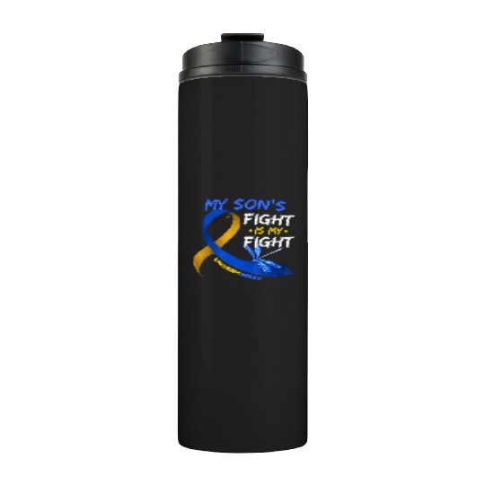 My Son s Fight Is My Fight Down Syndrome Awareness Thermal Tumblers