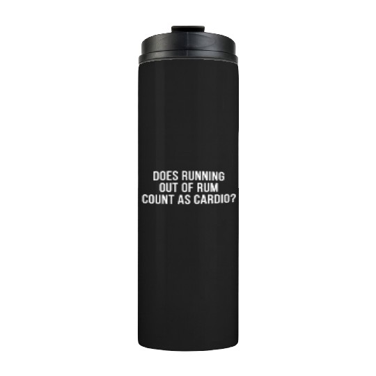 Funny Rum Fan Cocktails Anti Workout Exercise Gym Thermal Tumblers