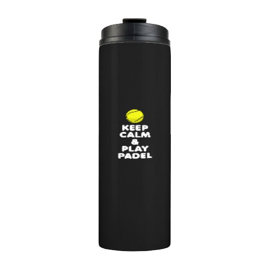 Padel Keep Calm & Play Padel Thermal Tumblers