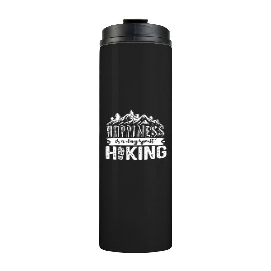 Happiness Is A Day Spent Hiking, Wanderlust Thermal Tumblers