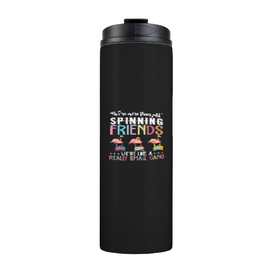 More Than Snpinning Friends Flamingos Cycling Thermal Tumblers