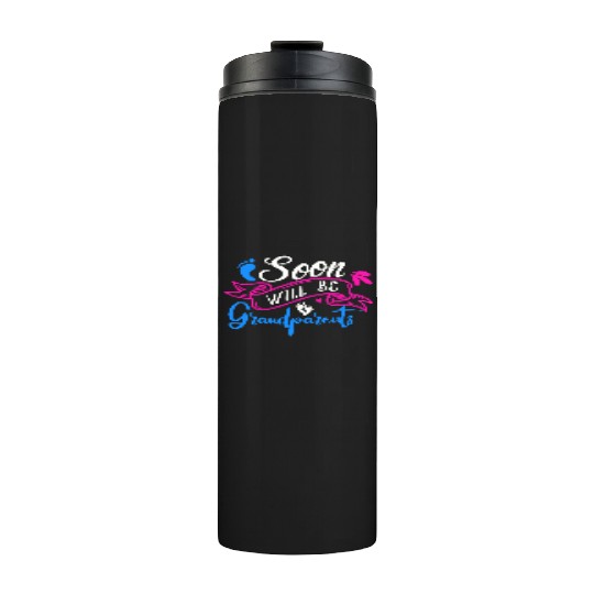 We Will Soon Become Grandparents, Be Grandparents Thermal Tumblers