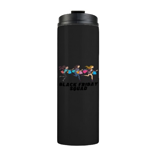 Black Friday Squad Thermal Tumblers