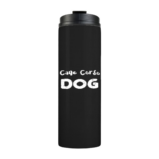 Cane Corso Dog - Dogs Thermal Tumblers
