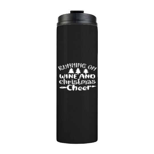 Running on Wine And Christmas Cheer Thermal Tumblers