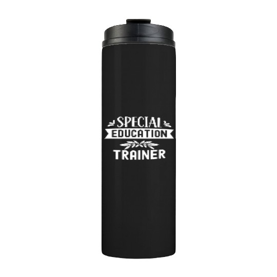 Special Education Trainer Awareness Sped Teacher Thermal Tumblers