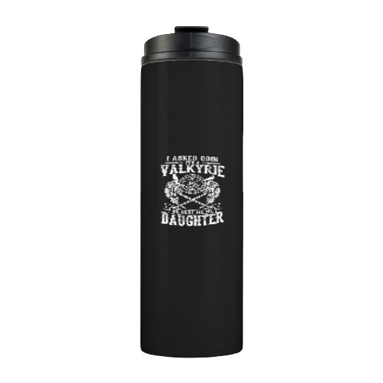 Asked For Valkyrie Viking Odin Thor Valhalla Thermal Tumblers