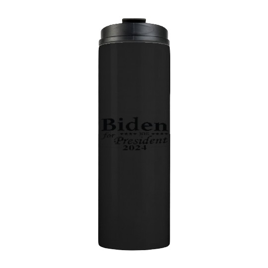 Joe Biden For President 2024 Thermal Tumblers