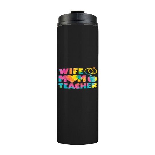 Wife Mom Teacher Mama Mothers Day Thermal Tumblers