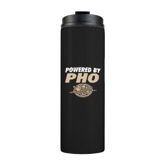 Powered By Pho Soup Vietnamese Noodle Food Thermal Tumblers