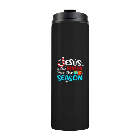Jesus Is The Reason For The Season Thermal Tumblers