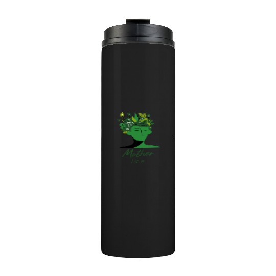 Mother Nature flowers head plants green gift idea Thermal Tumblers