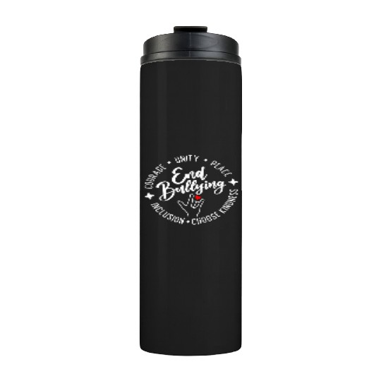 End Bullying. Choose Kindness. Unity. Peace. Thermal Tumblers