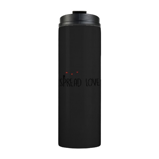 Spread Love Thermal Tumblers