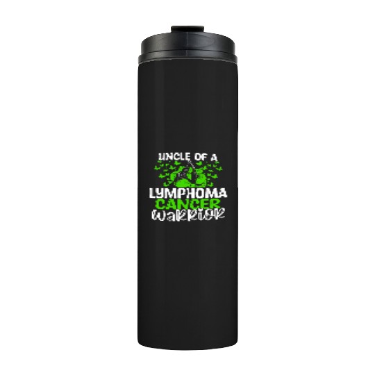 Lymphoma Cancer Awareness Uncle Nephew Niece Thermal Tumblers