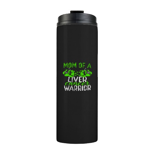 Mom Liver Cancer Awareness Mothers Day Mama Thermal Tumblers