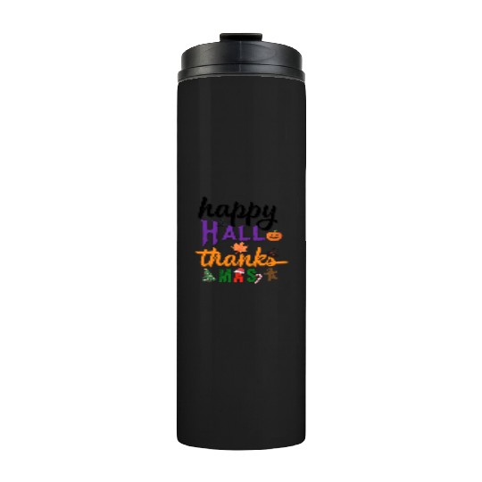 Happy Hallothanksmas Thermal Tumblers