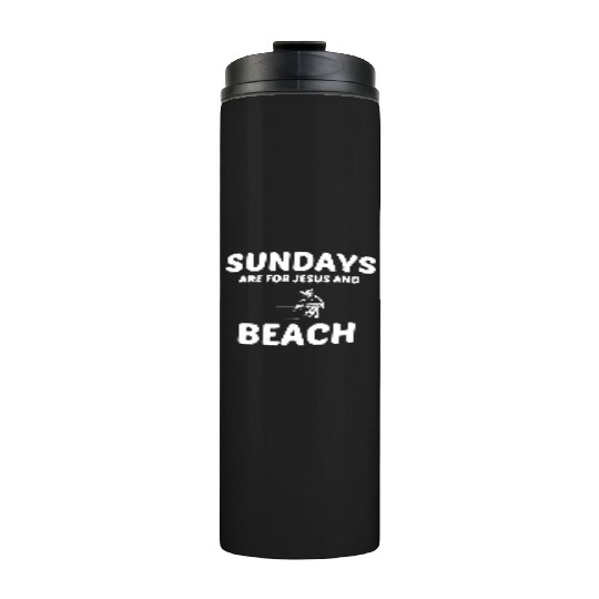 BEACH AND JESUS SUNDAY Thermal Tumblers
