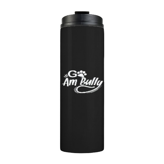 Go Am Bully Bulldog Pet Dog breed Thermal Tumblers