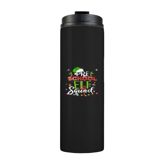 Elf Squad Pre School Christmas Teacher Thermal Tumblers