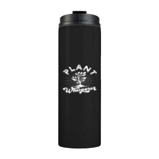 Plant Whisperer - agriculture Thermal Tumblers