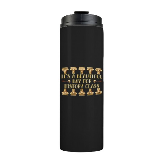 I Teach History Teacher Thermal Tumblers