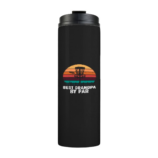 Best Grandpa By Par Father's Day Disc Golf Grandad Thermal Tumblers
