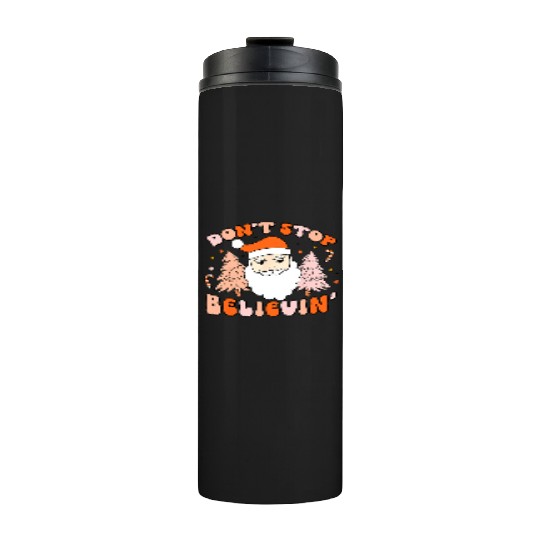 Retro Groovy Don't Stop Believin' Christmas Cute Thermal Tumblers