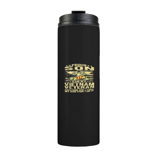 Freedom Isn't Free Proud Son Of A Vietnam Veteran Thermal Tumblers