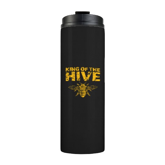 King Of The Hive - Funny Beekeeping - Lover Honey Thermal Tumblers