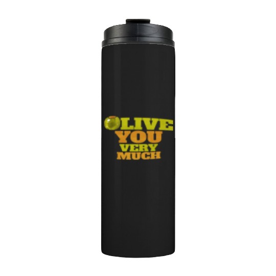 Olive I love You Very Much - Love Veggies Thermal Tumblers