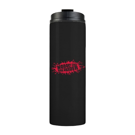 nobody cares work harder Thermal Tumblers