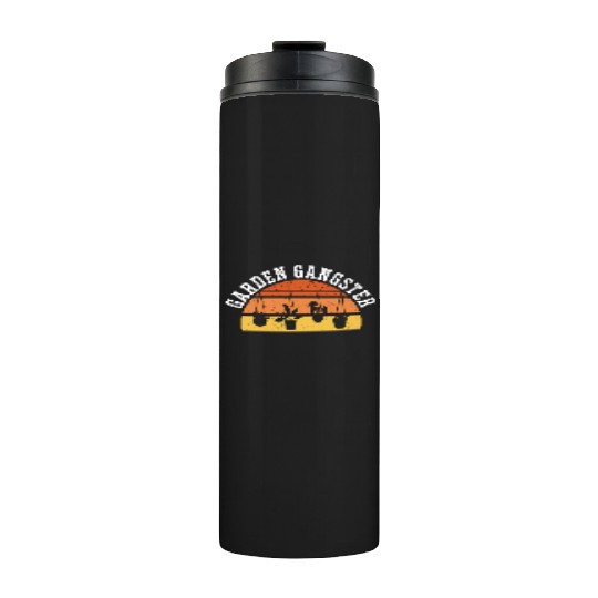GARDEN GANGSTER I Plants Gardener Gardening Thermal Tumblers