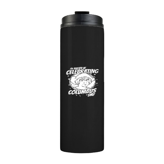 Columbus Day 1492 Thermal Tumblers
