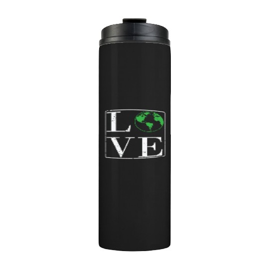 Love Environment Nature Planet Earth Thermal Tumblers